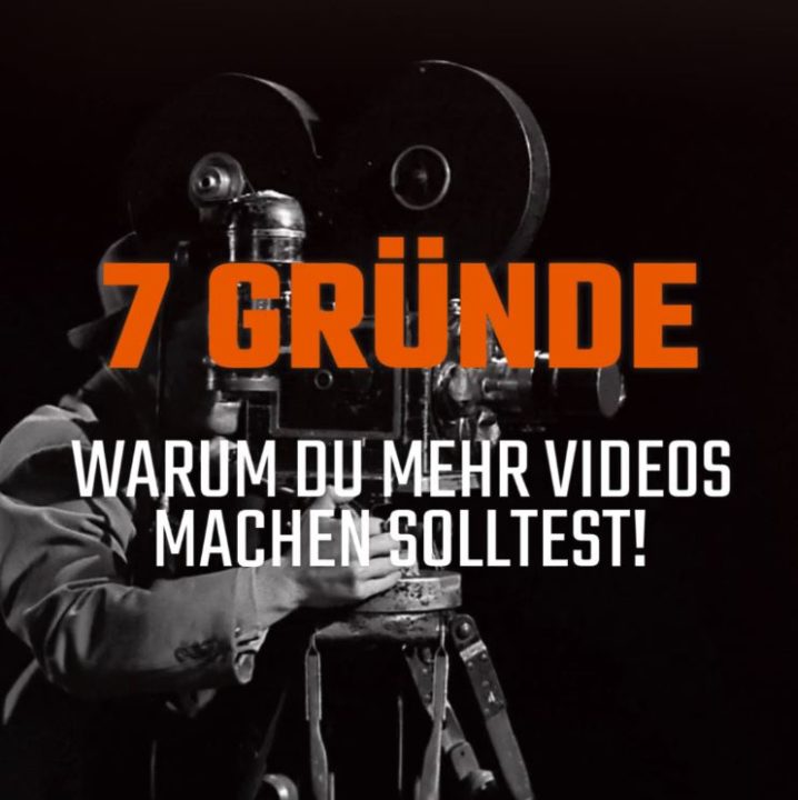 Video machen - Gründe