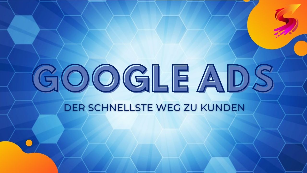 Google Ads - Kunden gewinnen