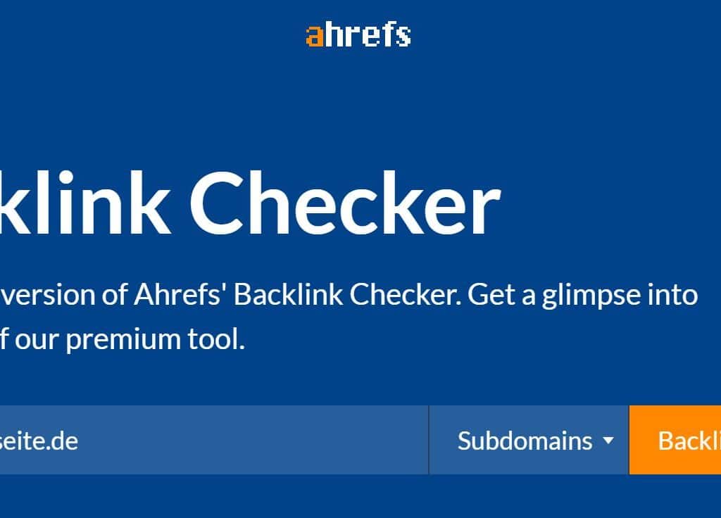 A hrefs Backlink Checker - Kostenloses SEO-Tool