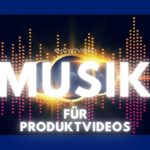 Musik für Produktvideos