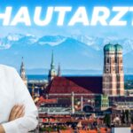Hautarzt München: Dermatologie 2023