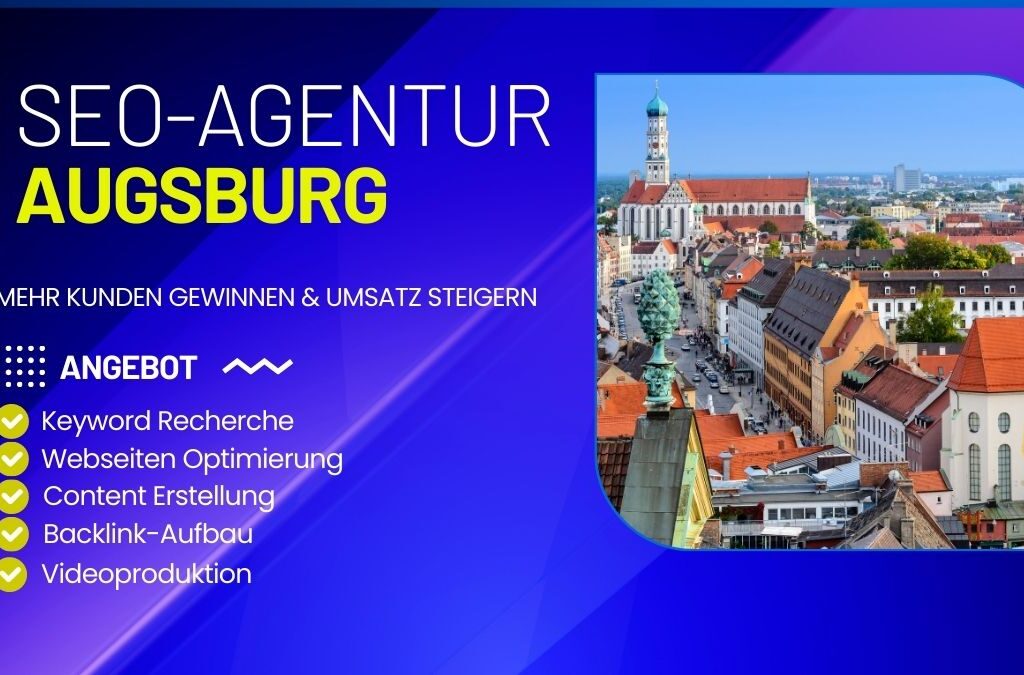 SEO-Agentur Augsburg & Deine Online-Sichtbarkeit steigt! 1